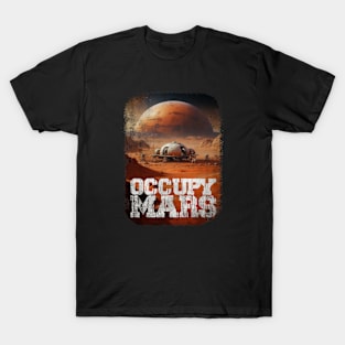 occupy mars T-Shirt